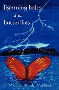 Lightning Bolts & Butterflies