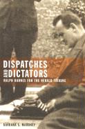 Dispatches and Dictators: Ralph Barnes for the Herald Tribune