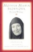 Mother Maria Skobtsova: Essential Writings