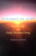 Dynamics of Hope: Eternal Life and Daily Christian Living