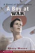 A Boy at War: A Novel of Pearl Harbor