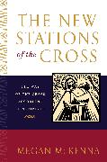 The New Stations of the Cross