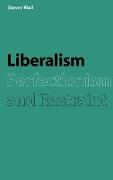 Liberalism, Perfectionism and Restraint