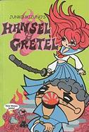 Junko Mizuno's Hansel & Gretel [With Stickers]