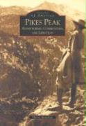 Pikes Peak: Adventurers, Communities and Lifestyles