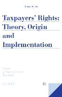 Taxpayers' Rights: Theory, Origin and Implementation