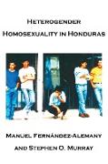 Heterogender Homosexuality in Honduras