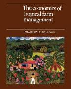 The Economics of Tropical Farm Management