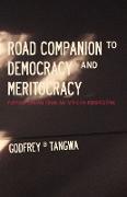 Road Companion to Democracy and Meritocracy. Further Essays from an African Perspective