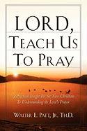 Lord, Teach Us to Pray