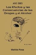 Los Efectos y Las Consecuencias de Las Drogas y El Alcohol