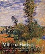 Millet to Matisse - Nineteenth & Twentieth-Century French Paintings from Kelvingrove Art Gallery, Glasgow