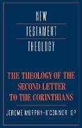 The Theology of the Second Letter to the Corinthians