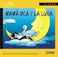 Mama Oca y la Luna = Mother Goose and the Moon