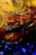 The Decoy and the Dove