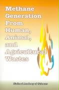 Methane Generation from Human, Animal, and Agricultural Wastes