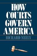 How Courts Govern America
