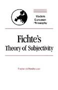 Fichte's Theory of Subjectivity