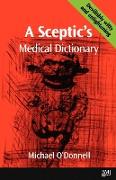 A Sceptic's Medical Dictioary