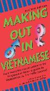 Making Out in Vietnamese: Revised Edition (Vietnamese Phrasebook)