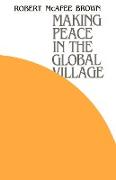 Making Peace in the Global Village