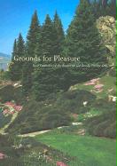 Grounds for Pleasure: Four Centuries of the American Garden