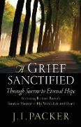 A Grief Sanctified