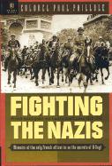 Fighting the Nazis: French Military Intelligence and Counterintelligence 1935-1945