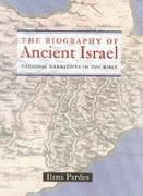 The Biography of Ancient Israel