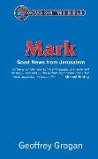 Mark: Good News from Jerusalem