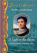 The Diary of Amelia Martin: A Light in the Storm - Fenwick Island, Delaware, 1861