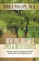 Healing Broken Lives & Relationships