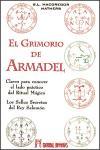 El grimorio de Armadel : claves para conocer el lado práctico del ritual mágico