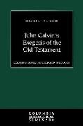 John Calvin's Exegesis of the Old Testament