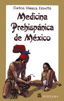 Medicina Prehispanica de Mexico