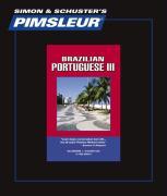 Pimsleur Portuguese (Brazilian) Level 3 CD, 3: Learn to Speak and Understand Brazilian Portuguese with Pimsleur Language Programs