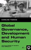 Global Governance, Development and Human Security: The Challenge of Poverty and Inequality