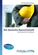 Die deutsche Bauwirtschaft