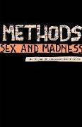 Methods, Sex and Madness