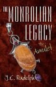 The Monrolian Legacy: The Amulet