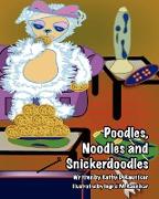 Poodles, Noodles and Snickerdoodles