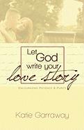 Let God Write Your Love Story