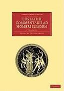 Eustathii Commentarii Ad Homeri Iliadem 4 Volume Paperback Set