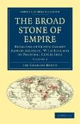 The Broad Stone of Empire - Volume 2