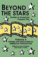 Beyond the Stars 5: Themes and Ideologies in American Popular Film