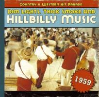 Dim Lights,Thick Smoke And Hillbilly Music 1959
