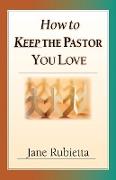 How to Keep the Pastor You Love