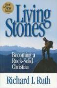 Living Stones: Becoming a Rock-Solid Christian