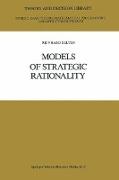 Models of Strategic Rationality