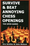 Survive & Beat Annoying Chess Openings: The Open Games